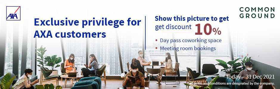 Exclusive privilege for AXA customers, get discount 10% for day pass coworking space and meeting room bookings
