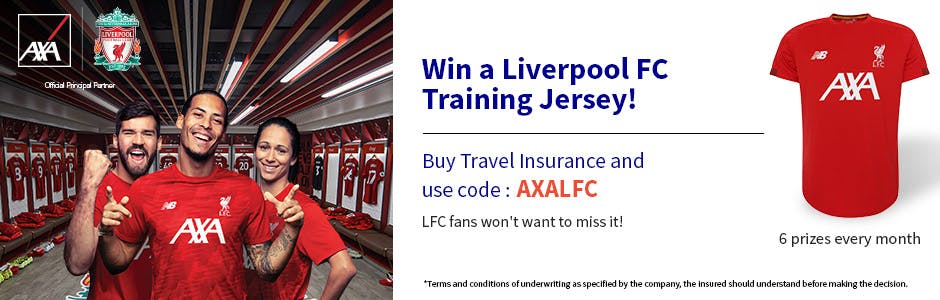 Buying Travel Insurance and use code AXALFC, get a chance to win special reward for AXA & Liverpool FC Fans.