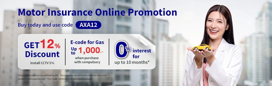 Buy motor insurance online, Get 12% discount and E-Code for gasoline up to 1,000.- | use code: AXA12