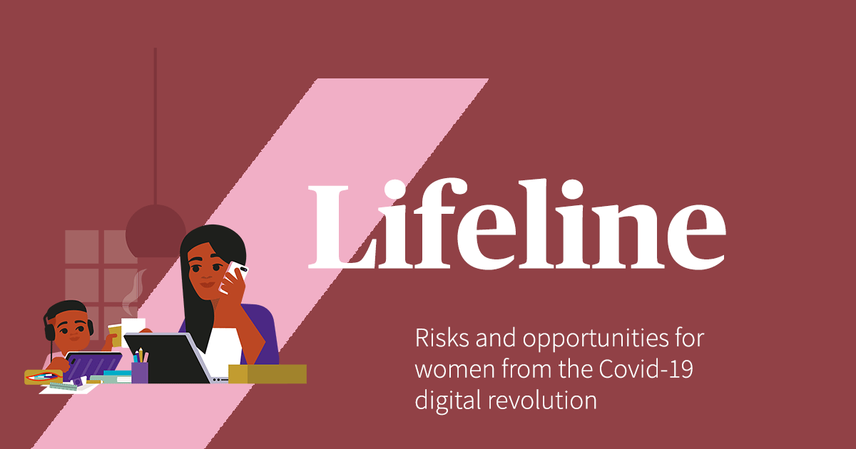 Lifeline: Risks & Opportunities for Women from the Covid-19 Digital ...